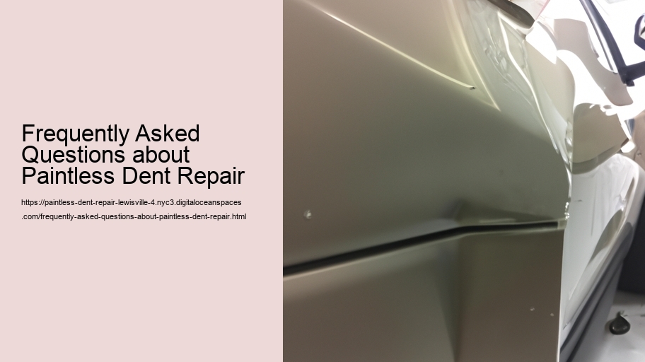Frequently Asked Questions about Paintless Dent Repair 