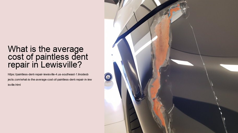 What is the average cost of paintless dent repair in Lewisville?